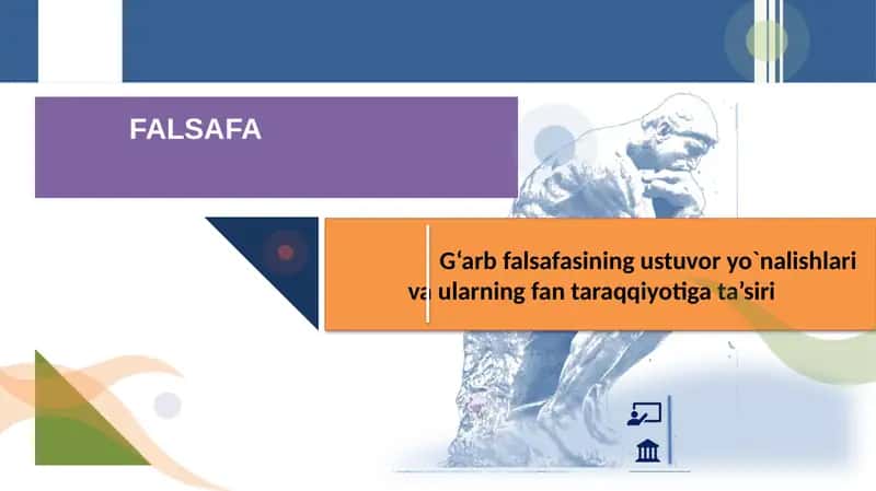 G‘arb falsafasining ustuvor yo`nalishlari