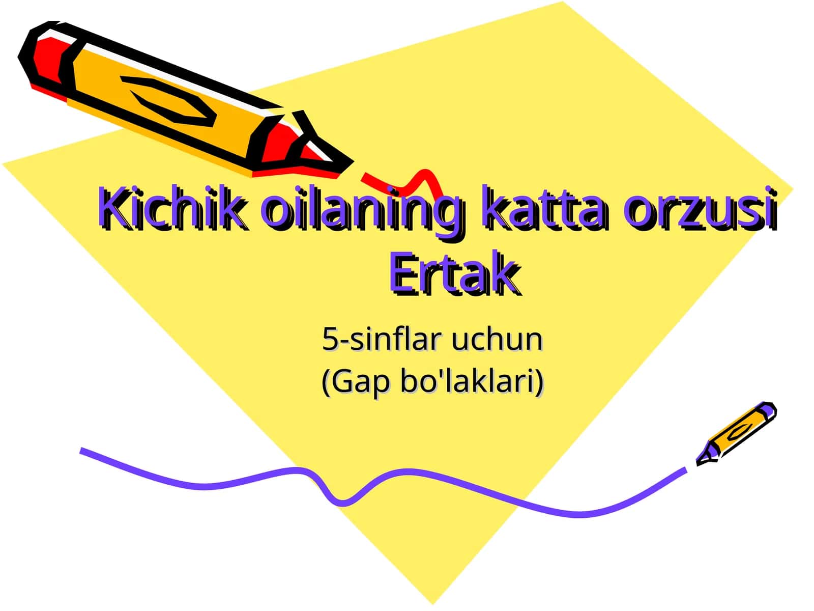 Kichik oilaning katta orzusiErtak