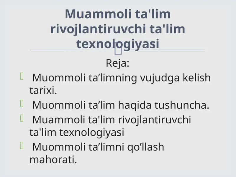 Muammoli ta'lim rivojlantiruvchi ta'lim texnologiyasi