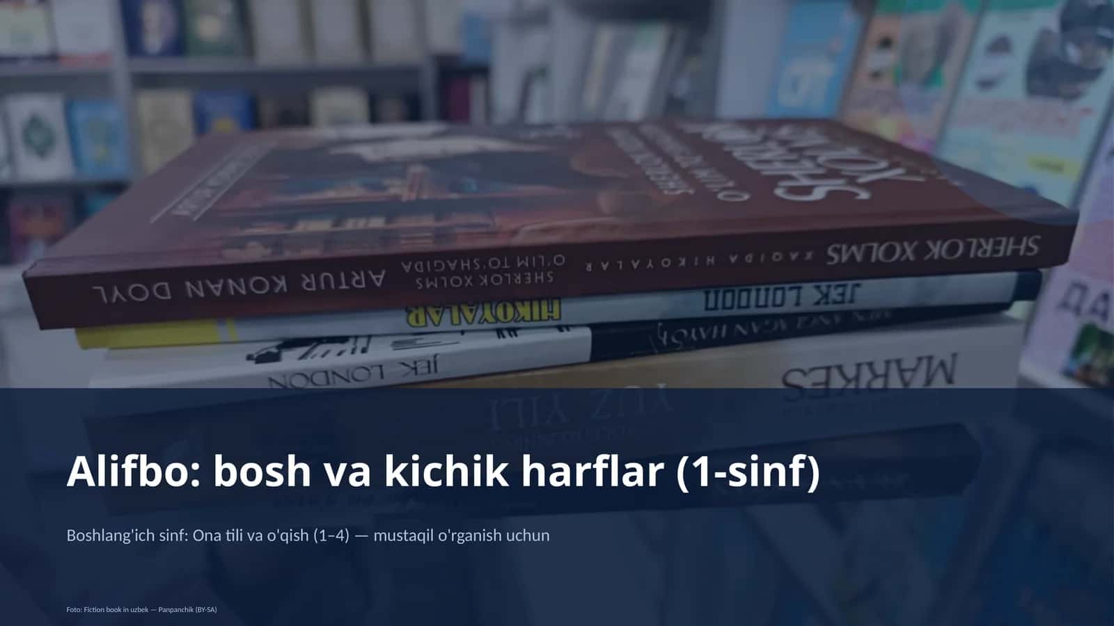 Alifbo: bosh va kichik harflar (1-sinf)