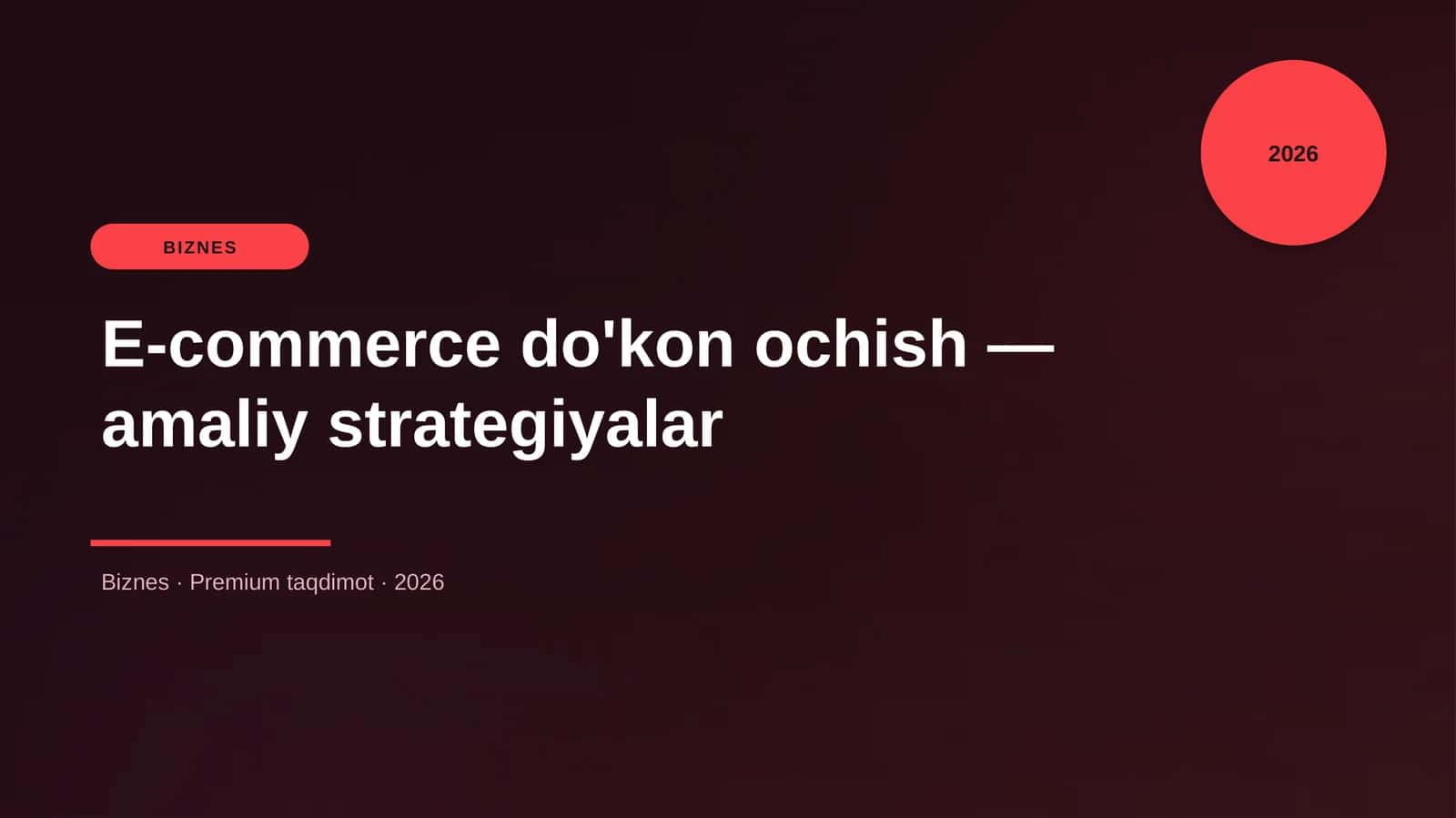 E-commerce do'kon ochish — amaliy strategiyalar
