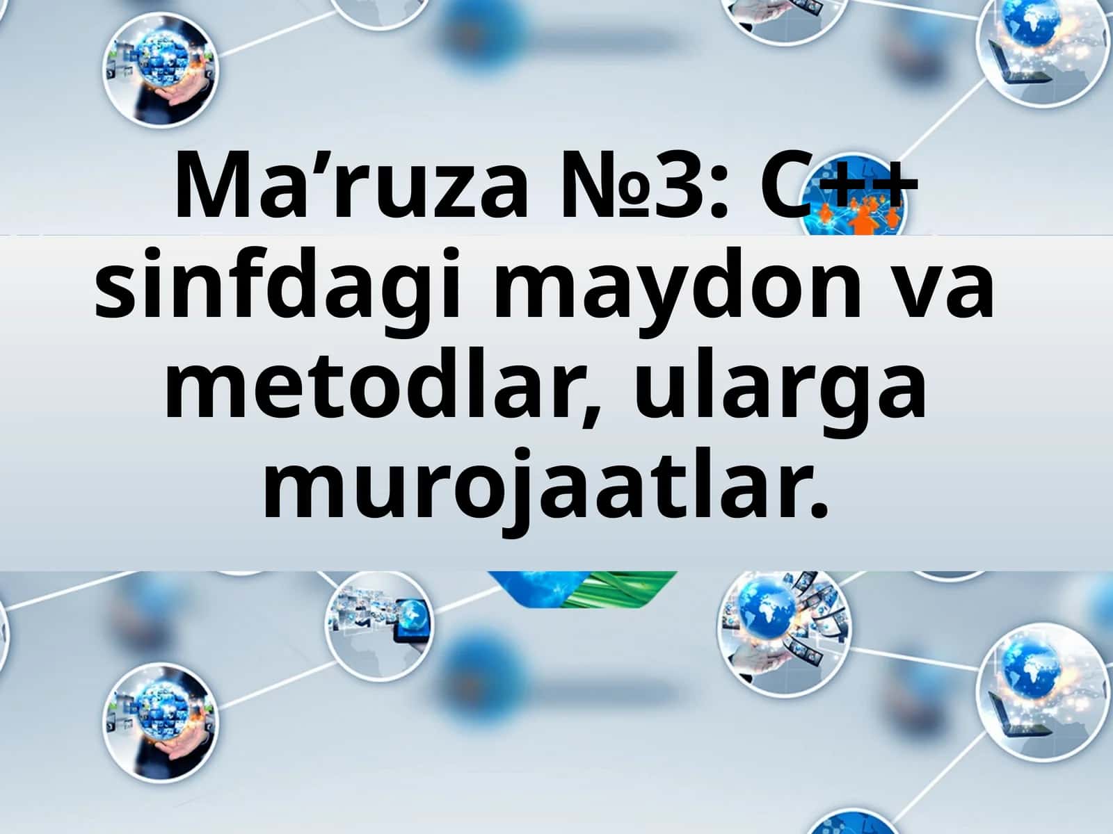 C++ sinfdagi maydon va metodlar, ularga murojaatlar.