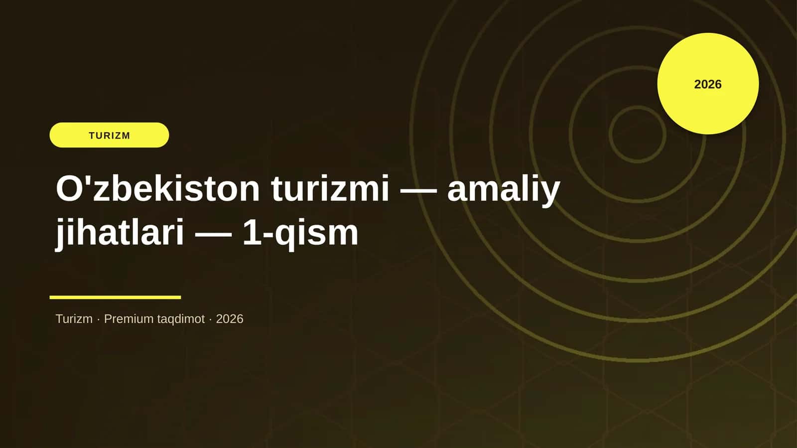 O'zbekiston turizmi — amaliy jihatlari — 1-qism
