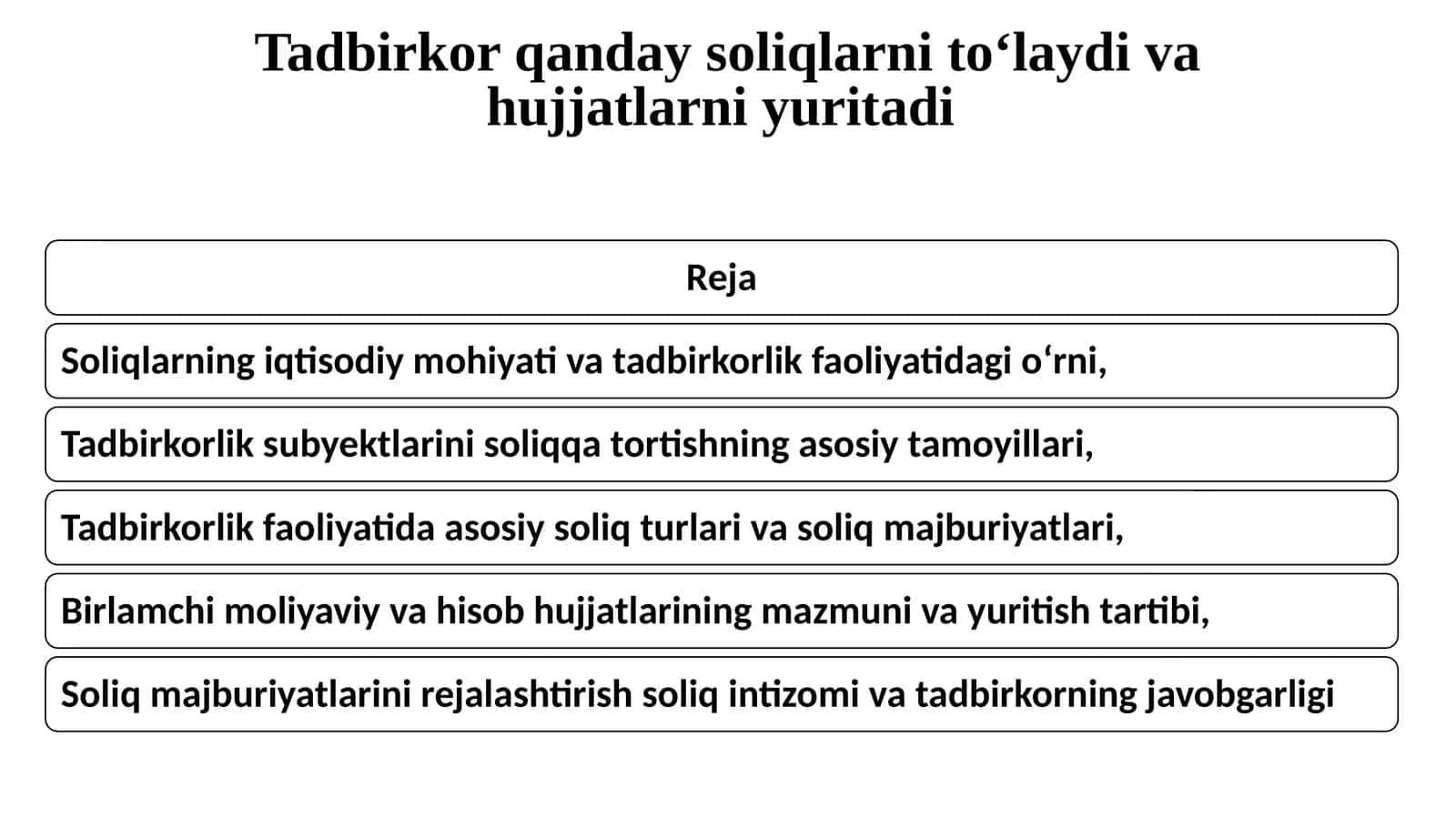 5-Mavzu. Tadbirkorlik faolyatida soliqlar