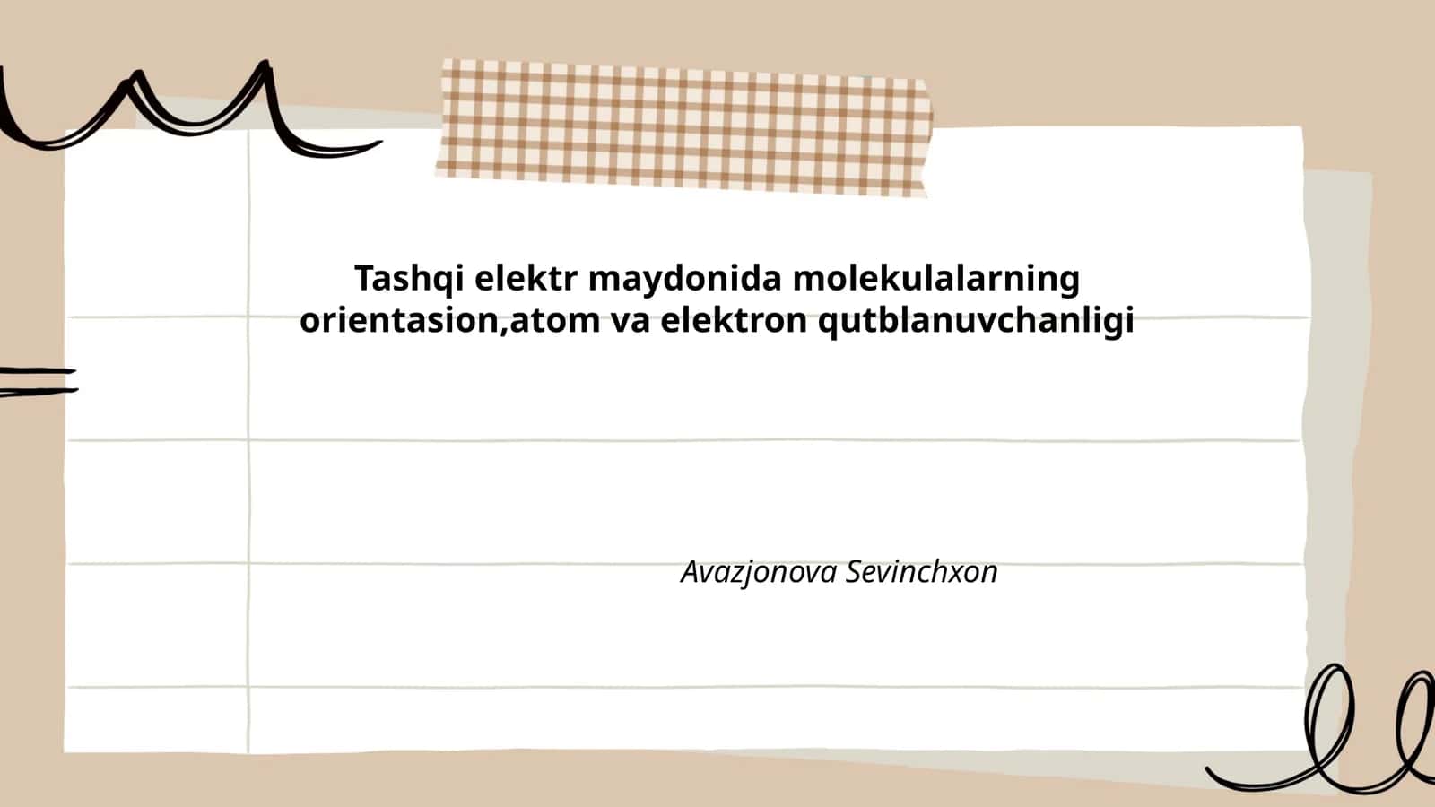 Tashqi elektr maydonida molekulalarning orientasion,atom va elektron qutblanuvchanligi