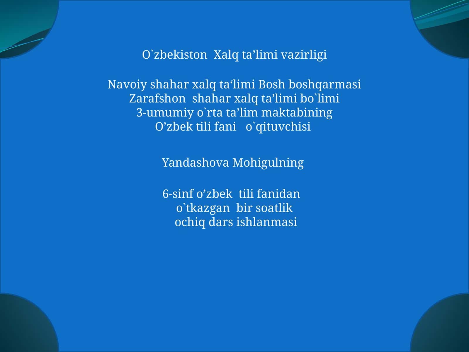 O`tkazgan bir soatlik ochiq dars ishlanmasi