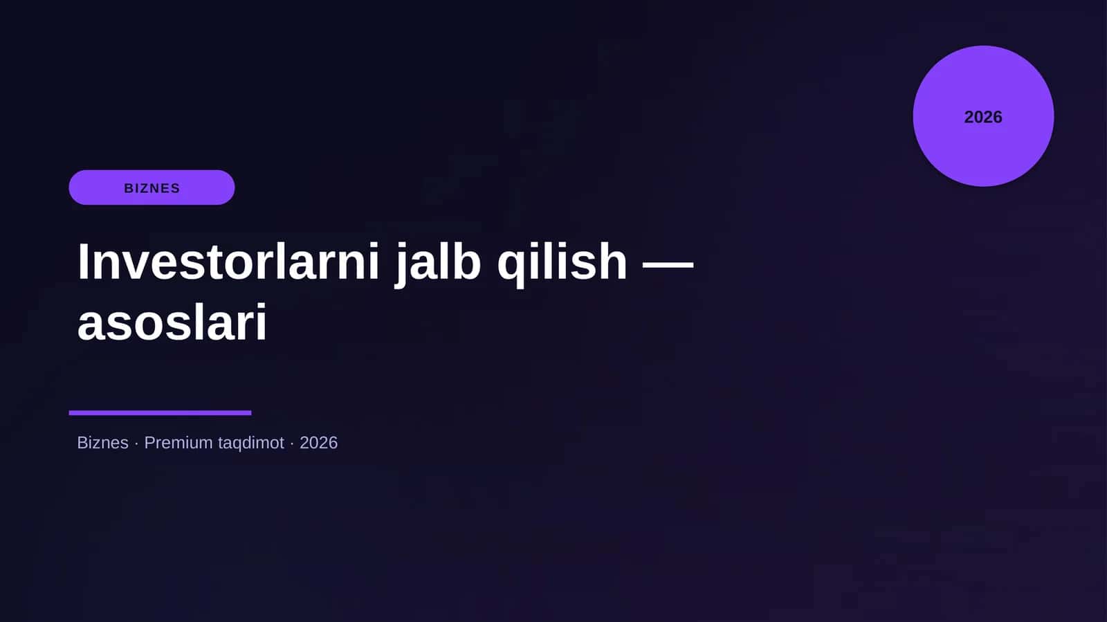 Investorlarni jalb qilish — asoslari