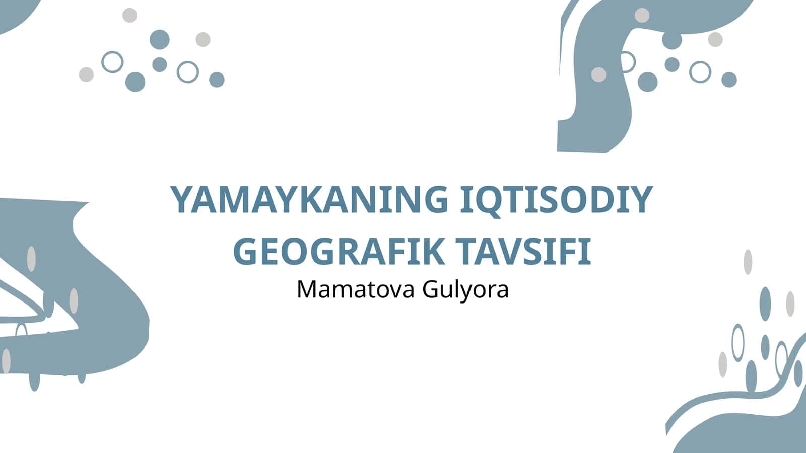 YAMAYKANING IQTISODIY GEOGRAFIK TAVSIFI