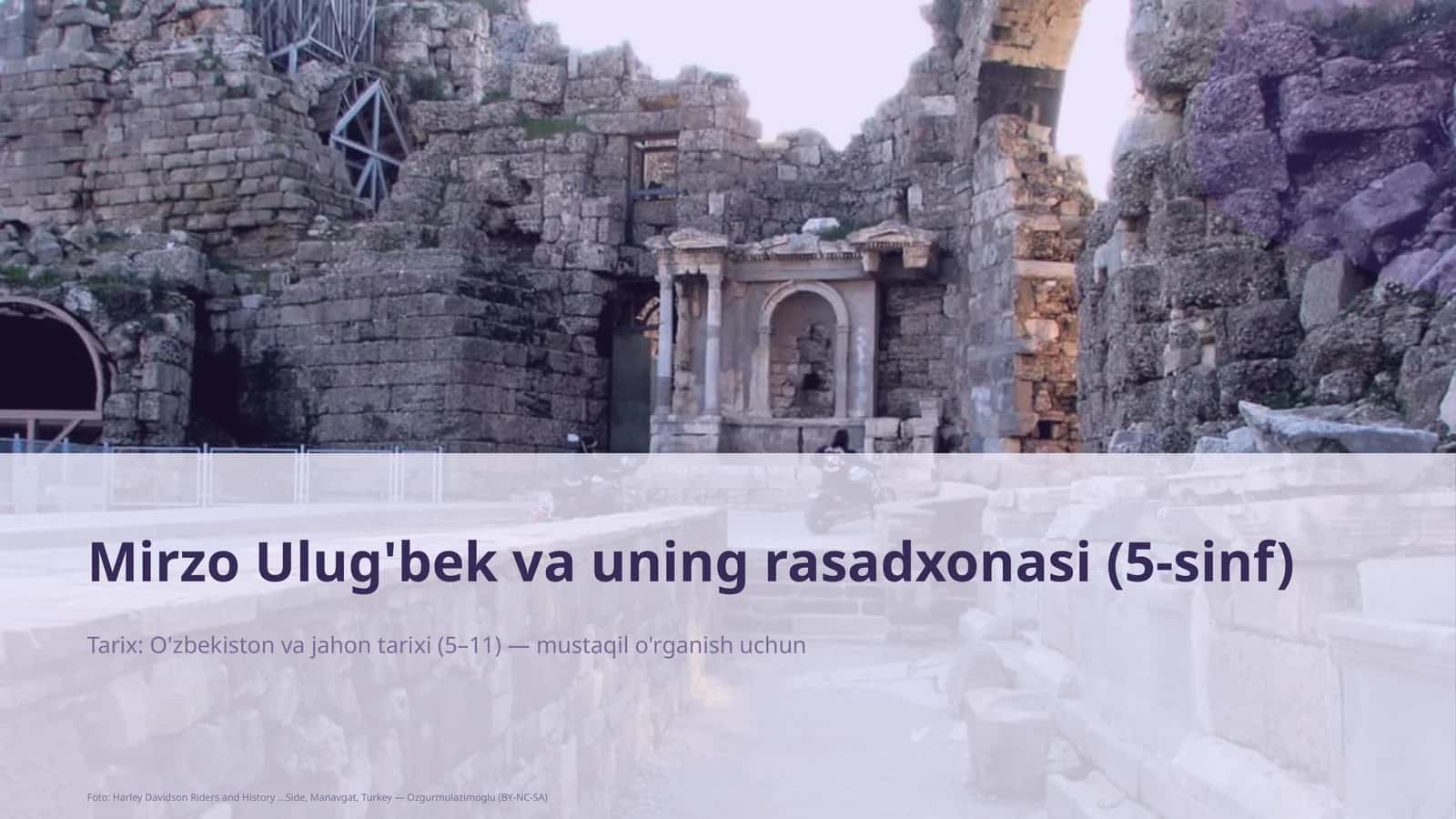 Mirzo Ulug'bek va uning rasadxonasi (5-sinf)