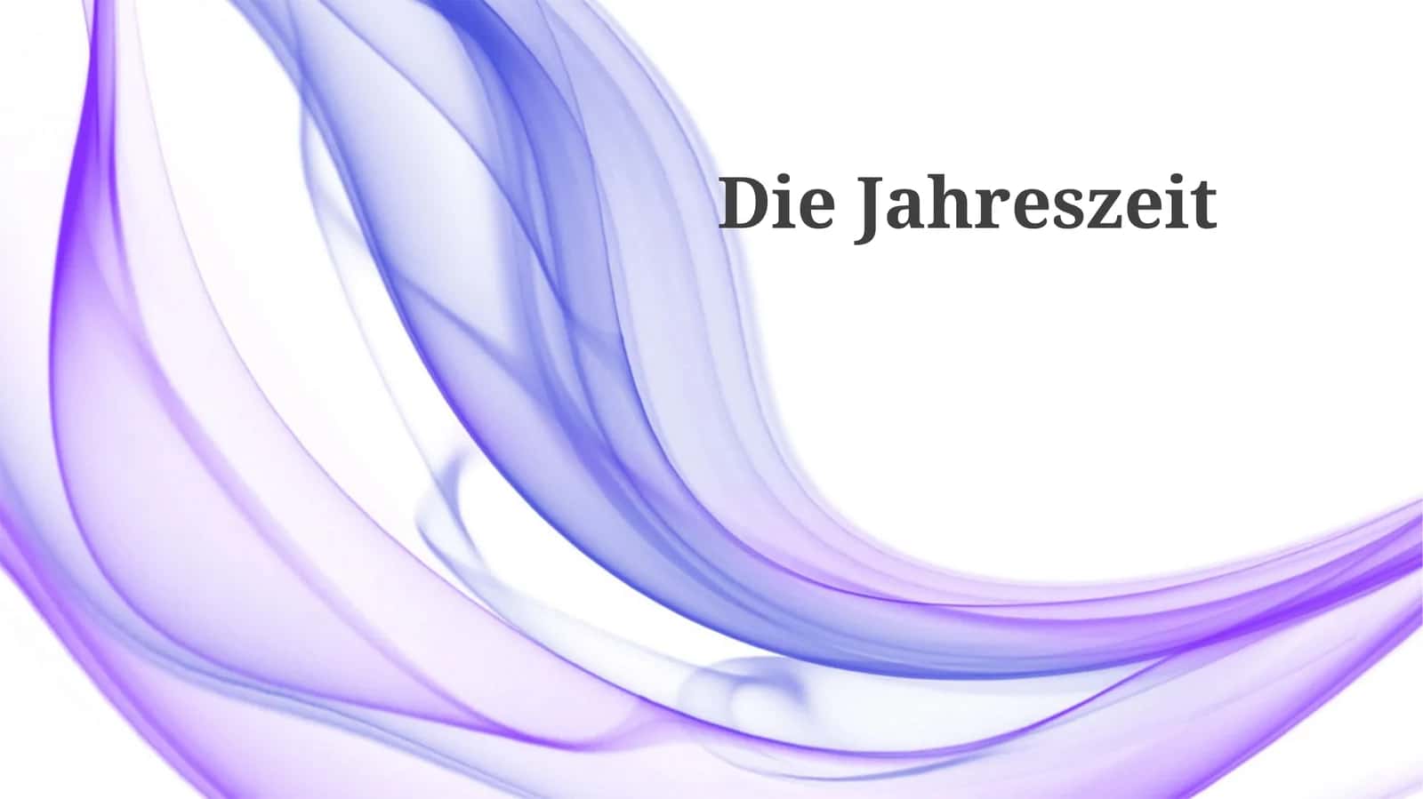 Die Jahreszeiten