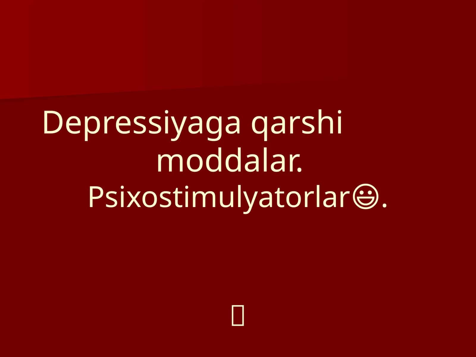 Depressiyaga qarshi            moddalar