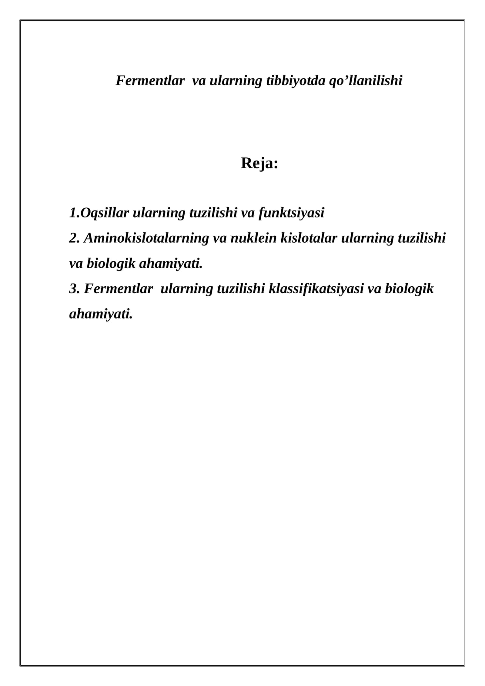 Fermentlar va ularning tibbiyotda qo’llanilishi