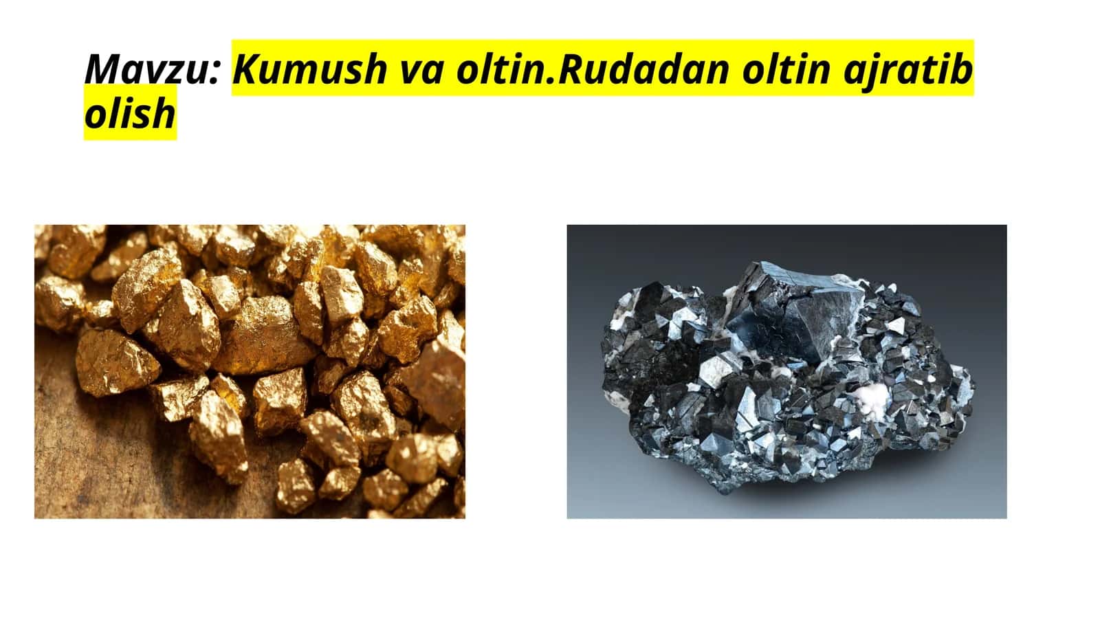Kumush va oltin. Rudadan oltin ajratib olish