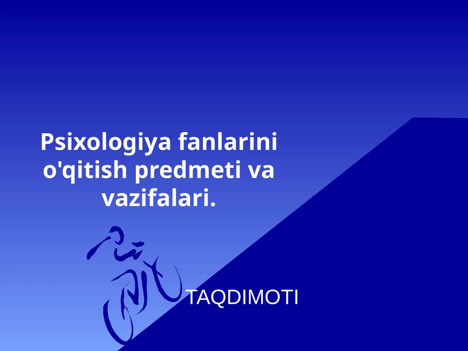 Psixologiya fanlarini o'qitish predmeti va vazifalari.
