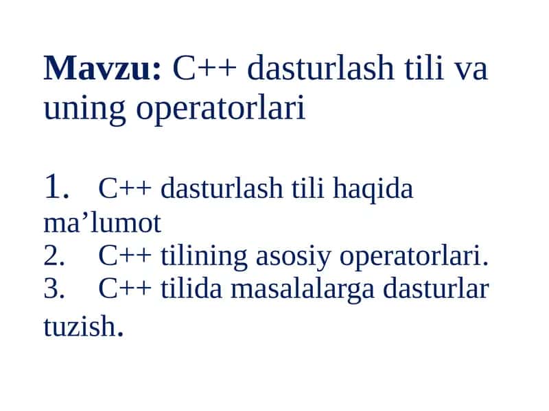 C++ dasturlash tili va uning operatorlari