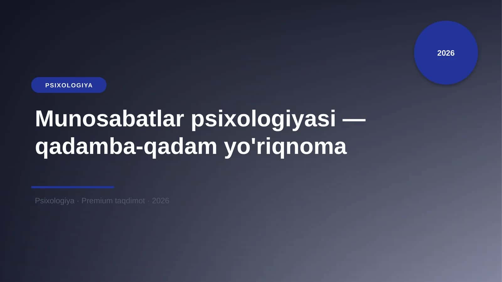 Munosabatlar psixologiyasi — qadamba-qadam yo'riqnoma