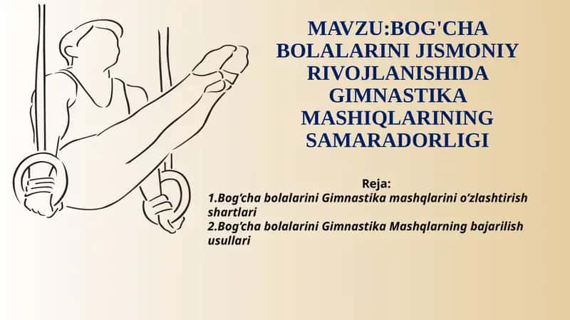 Bog'cha bolalarini jismoniy rivojlanishida gimnastika mashiqlarining samaradorligi