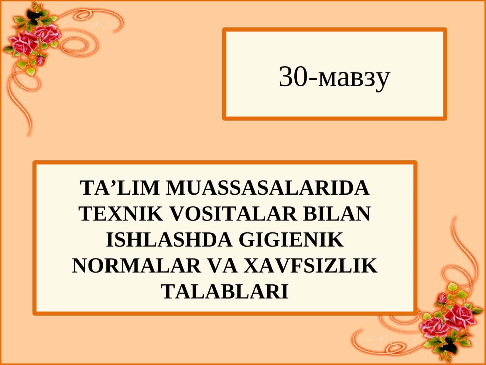 TA’LIM MUASSASALARIDA TEXNIK VOSITALAR BILAN ISHLASHDA GIGIENIK NORMALAR VA XAVFSIZLIK TALABLARI