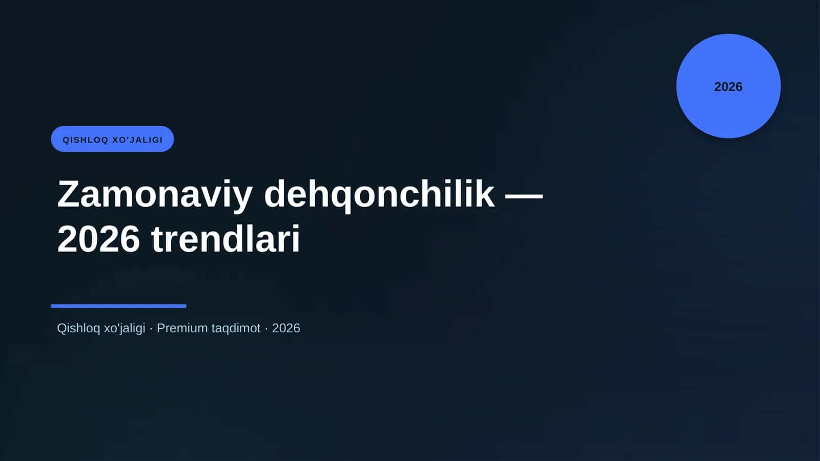 Zamonaviy dehqonchilik — 2026 trendlari