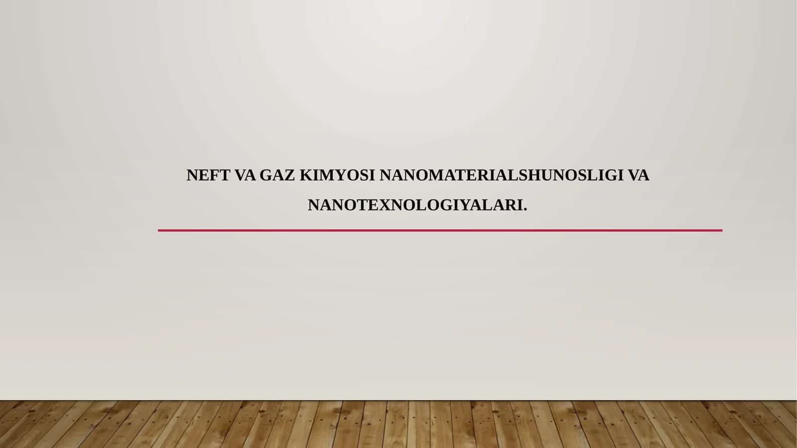 Neft va gaz kimyosi nanomaterialshunosligi va nanotexnologiyalari
