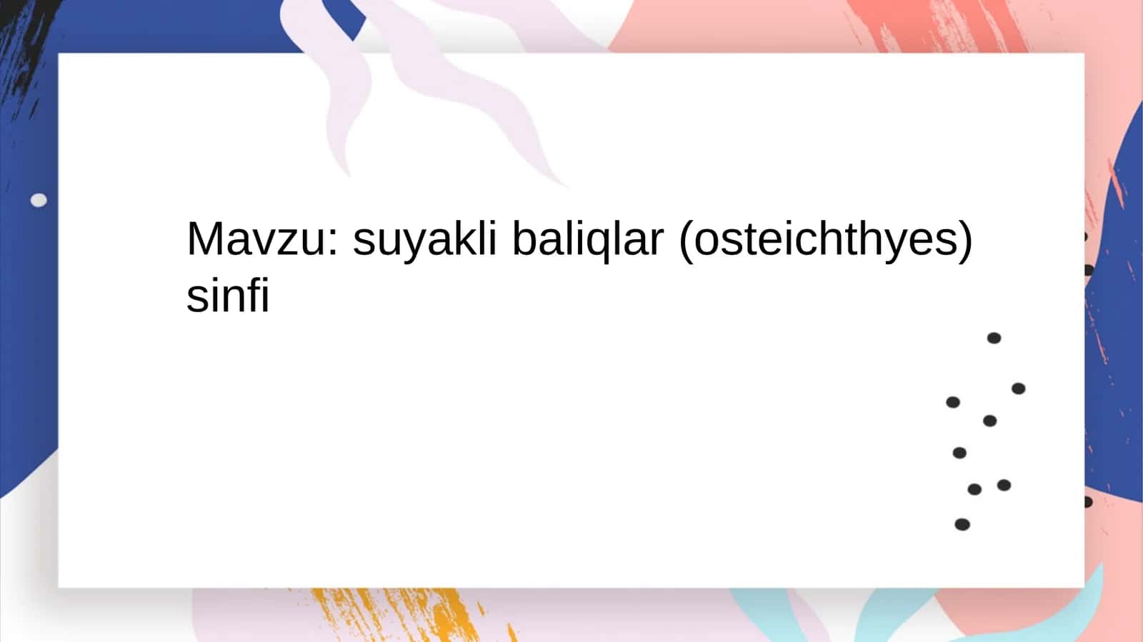 Suyaklibaliqlar(osteichthyes)sinfi