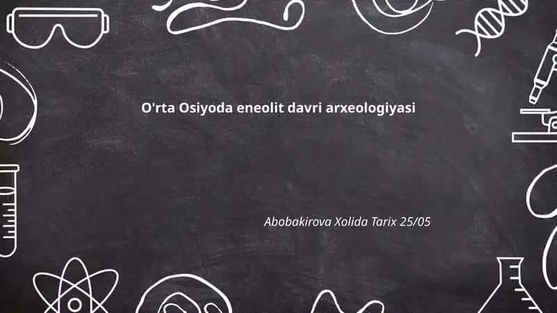 O'rta Osiyoda eneolit davri arxeologiyasi