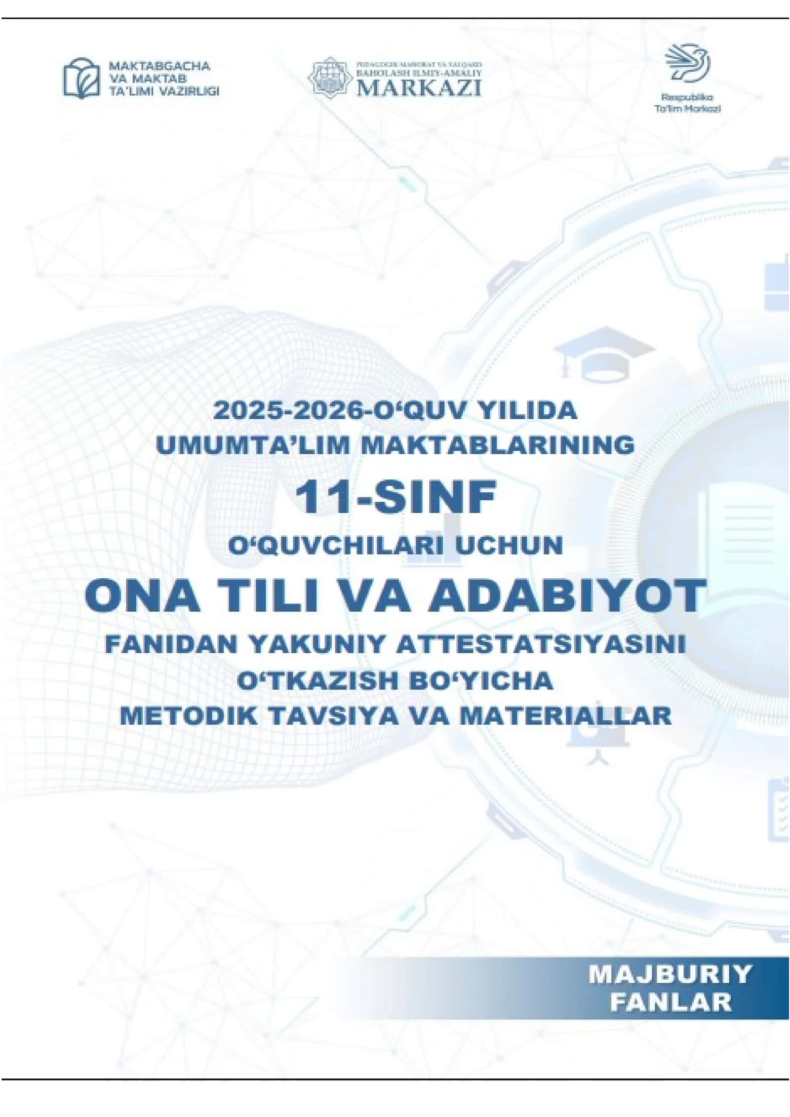 11-sinf Ona tili va Adabiyot fanidan yakuniy attestatsiya javoblari