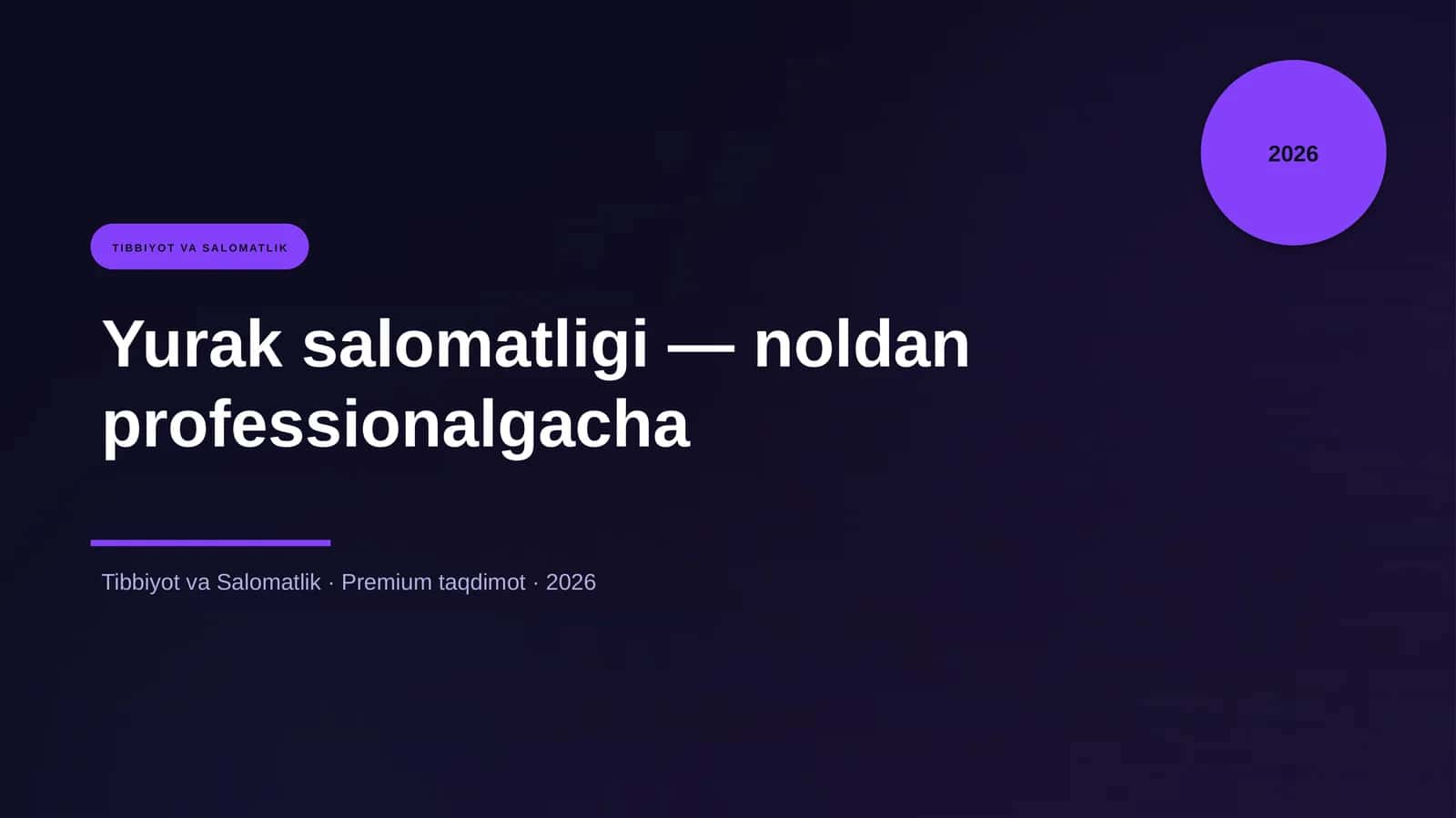 Yurak salomatligi — noldan professionalgacha