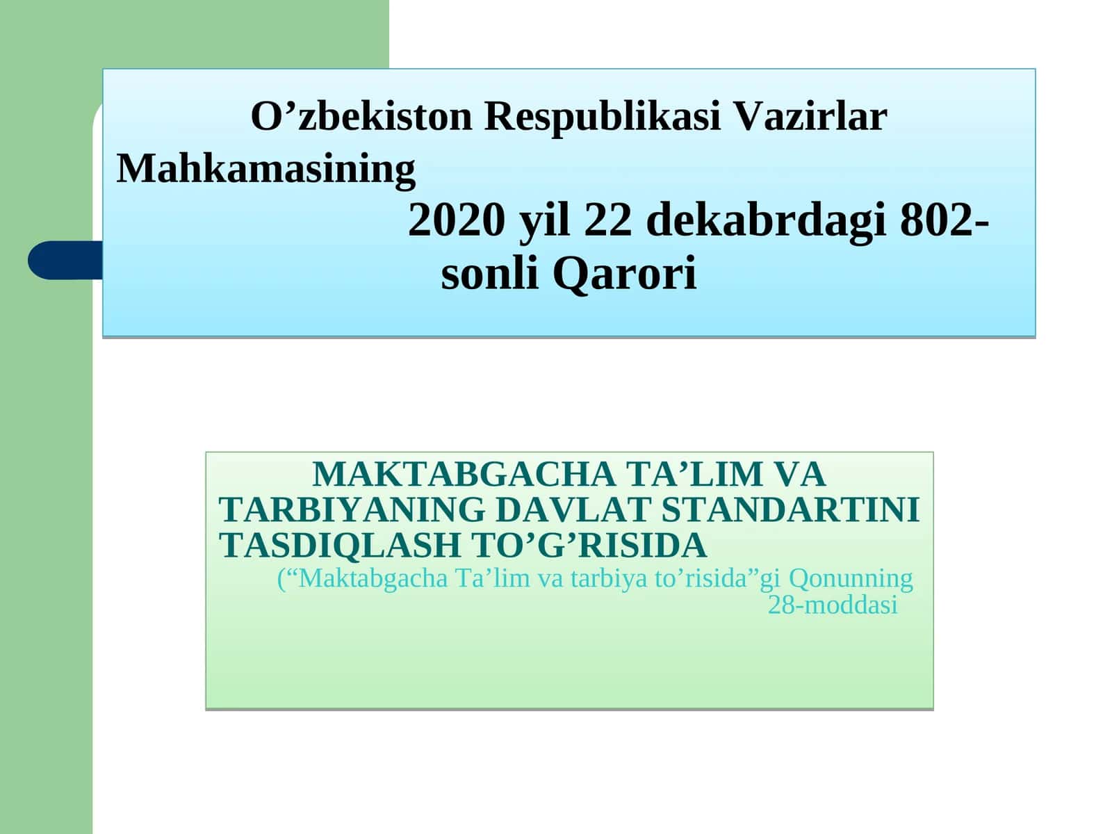 O’zbekiston Respublikasi Vazirlar Mahkamasining 2020yil22dekabrdagi802-sonli Qarori