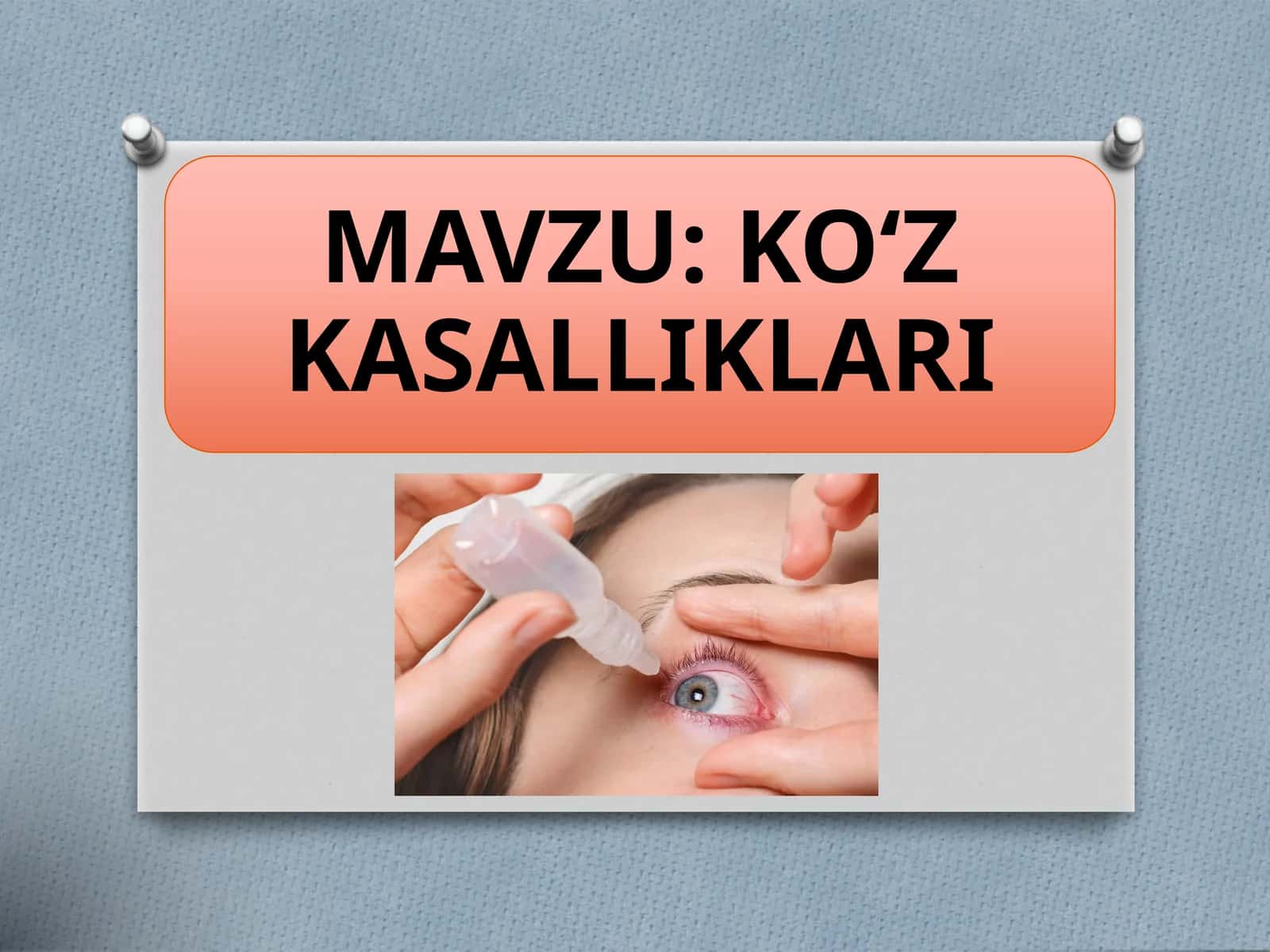 Ko‘z kasalliklarining oldini olish va davolash usullari