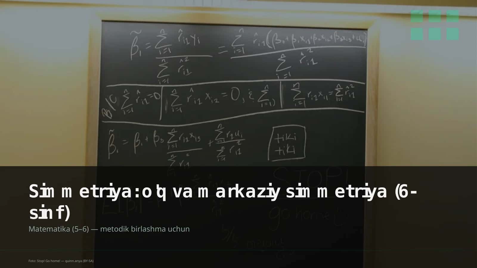 Simmetriya: o'q va markaziy simmetriya (6-sinf)