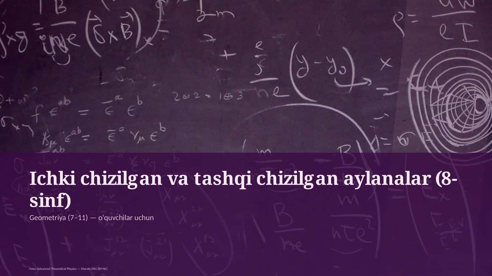 Ichki chizilgan va tashqi chizilgan aylanalar (8-sinf)