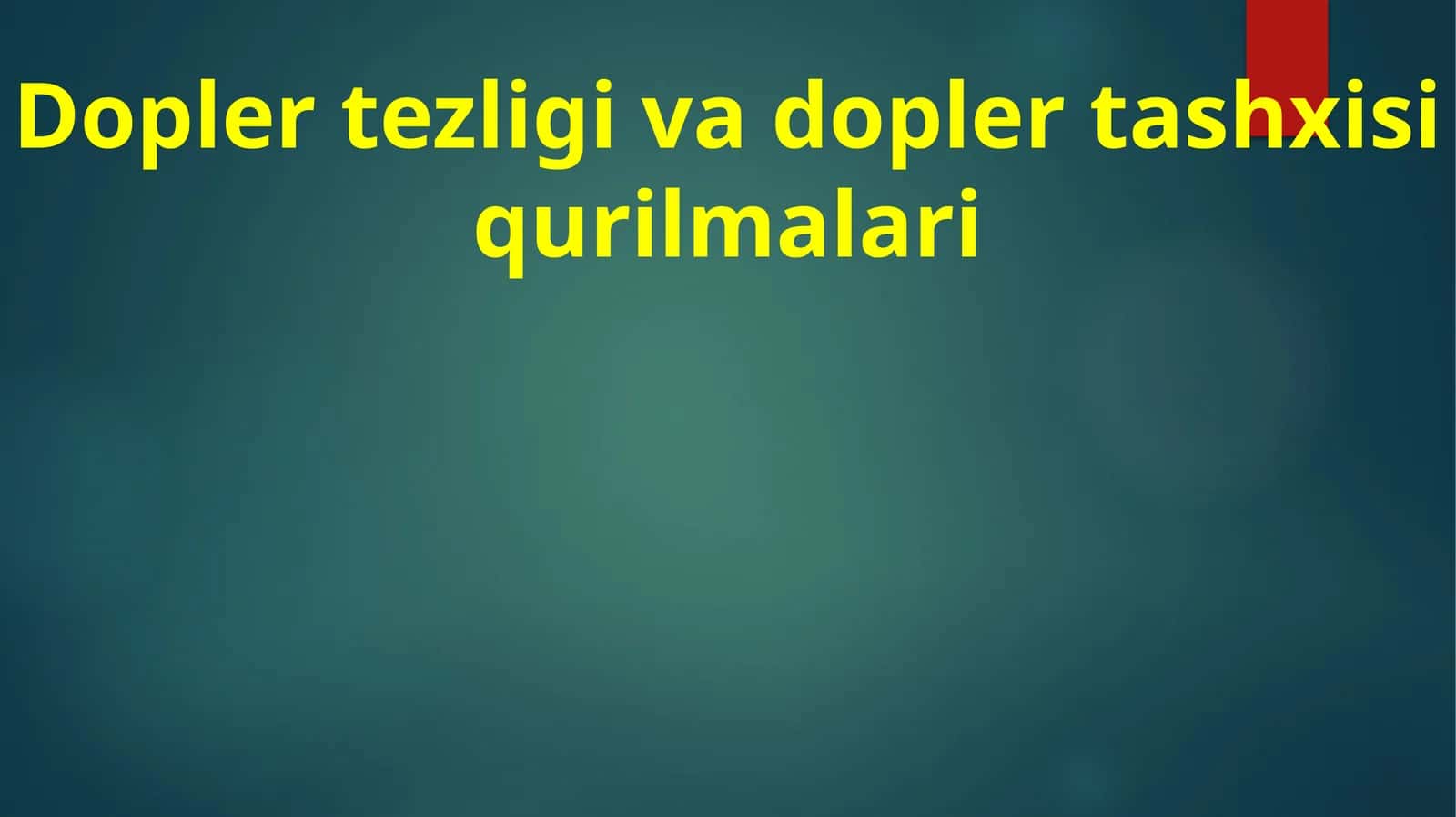 Doplertezligivadoplertashxisiqurilmalari
