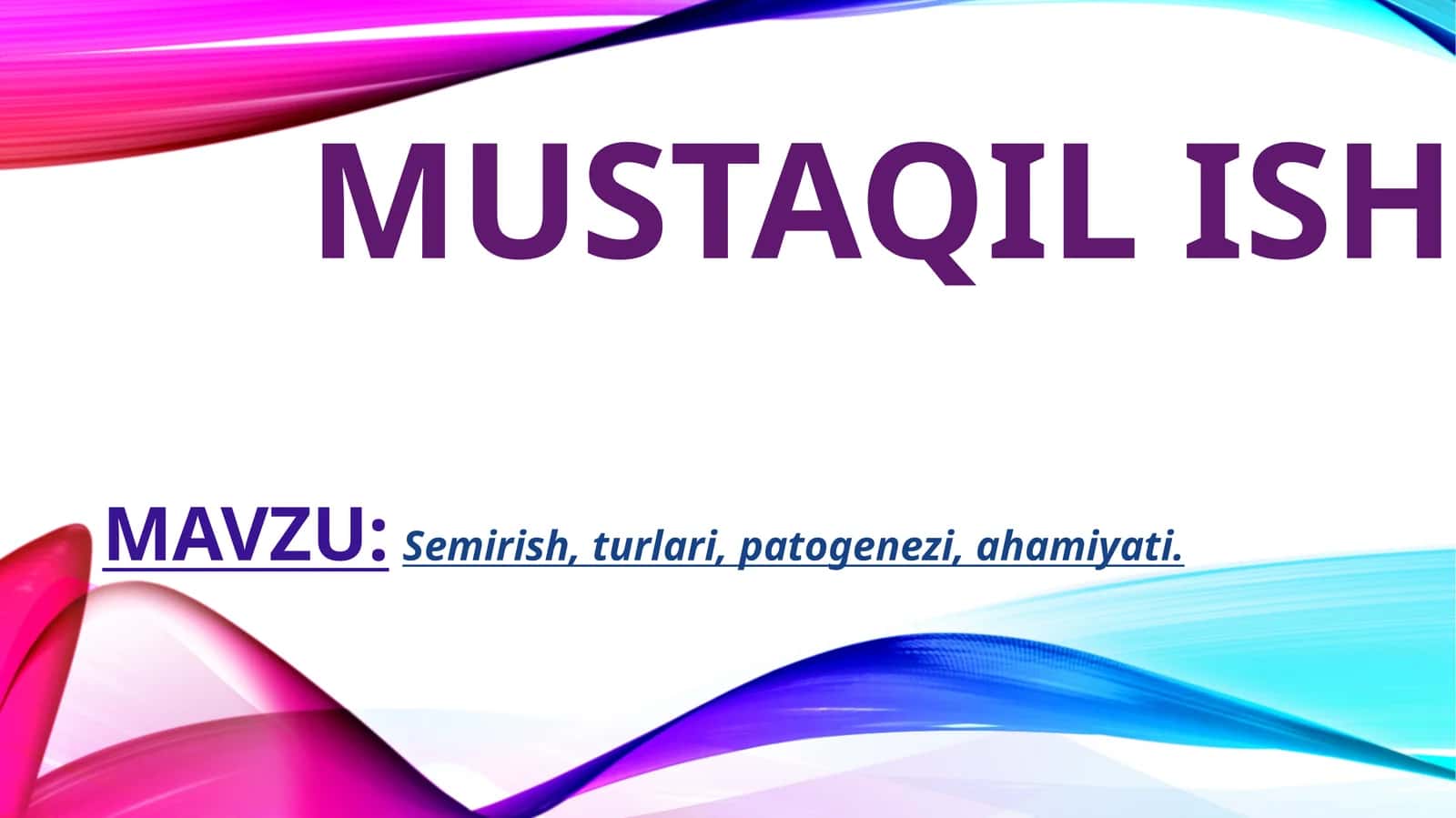 Semirish, turlari, patogenezi, ahamiyati