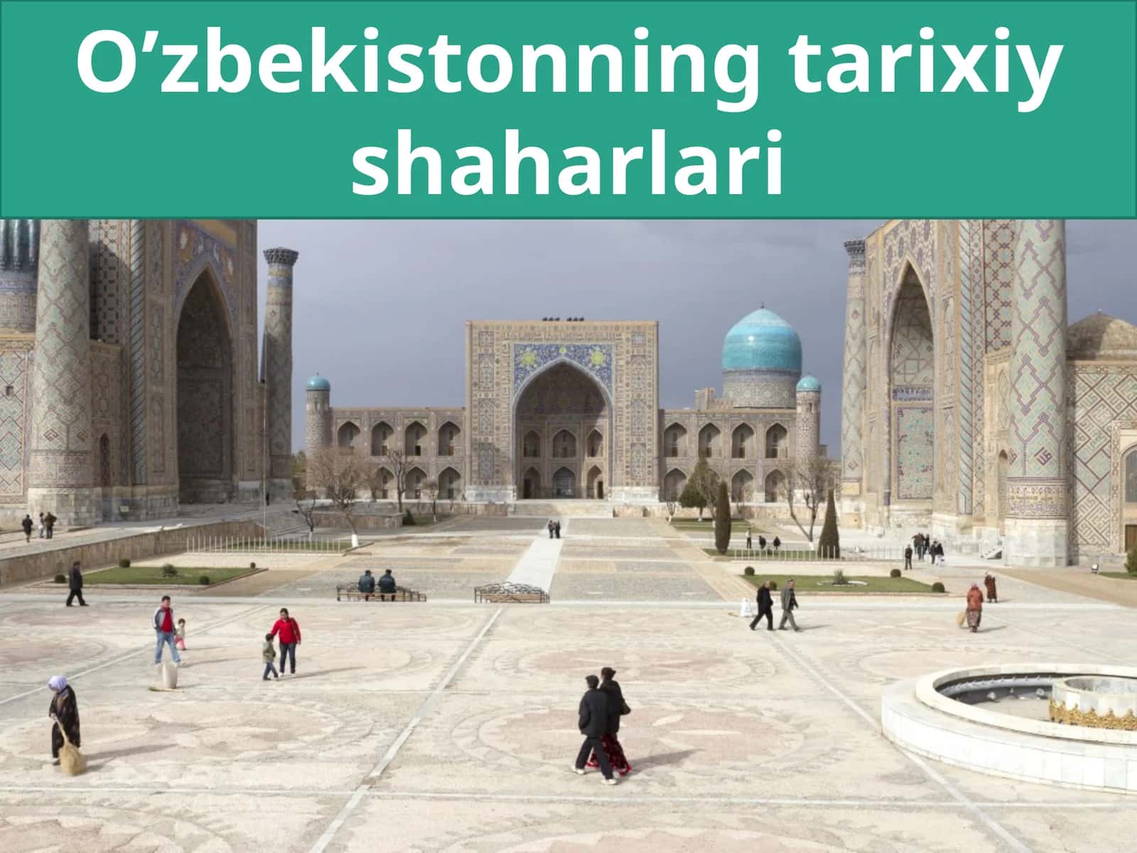 O’zbekistonning tarixiy shaharlari