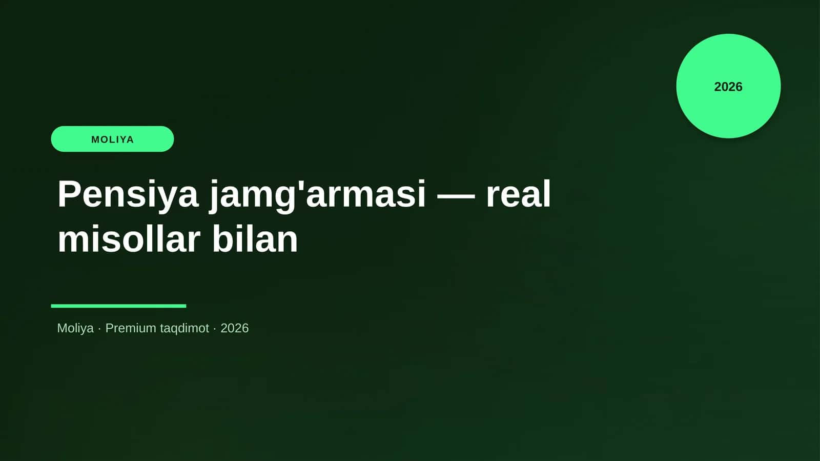Pensiya jamg'armasi — real misollar bilan