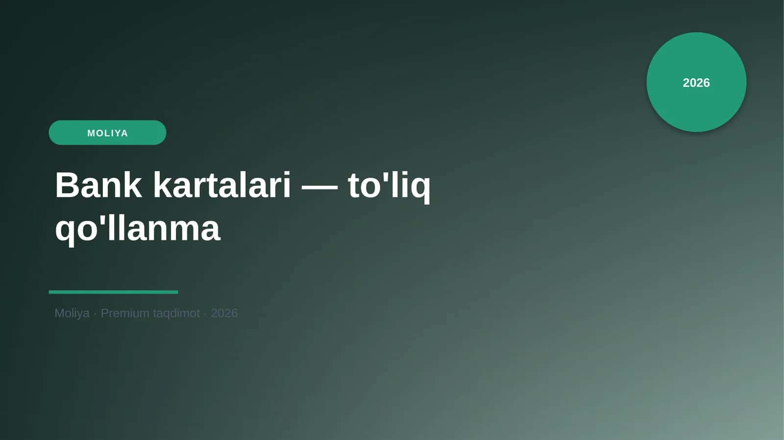 Bank kartalari — to'liq qo'llanma