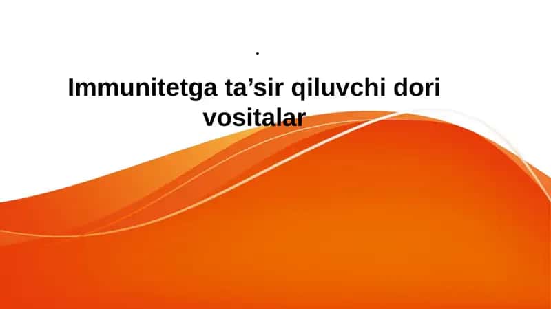 Immunitetga ta’sir qiluvchi dori vositalar