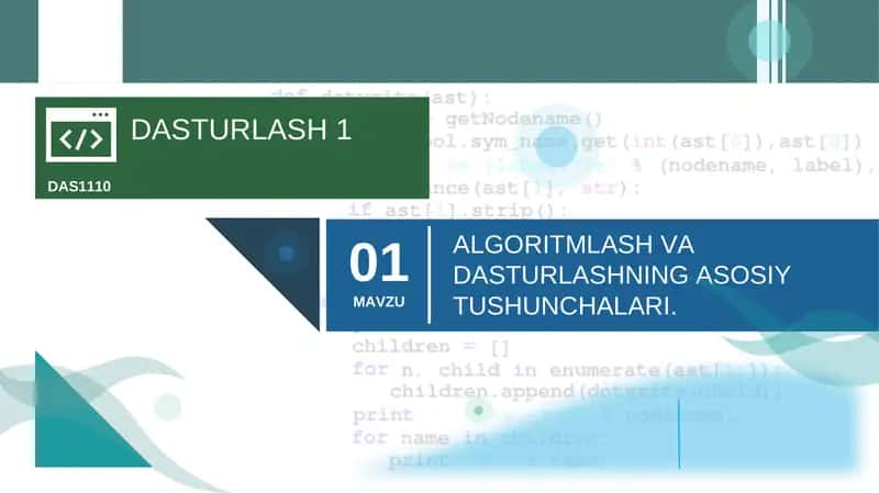 ALGORITMLASH VA DASTURLASHNING ASOSIY TUSHUNCHALARI