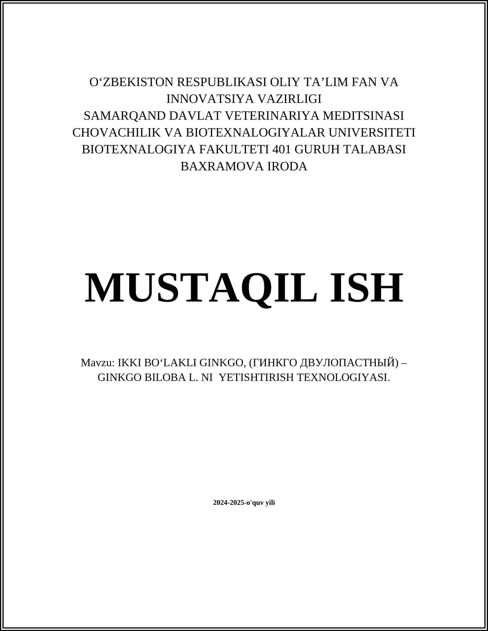 IKKI BOʻLAKLI GINKGO, (ГИНКГО ДВУЛОПАСТНЫЙ) – GINKGO BILOBA L. NI YETISHTIRISH TEXNOLOGIYASI