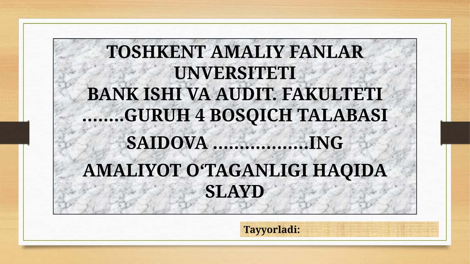 AMALIYOT OʻTAGANLIGI HAQIDA SLAYD