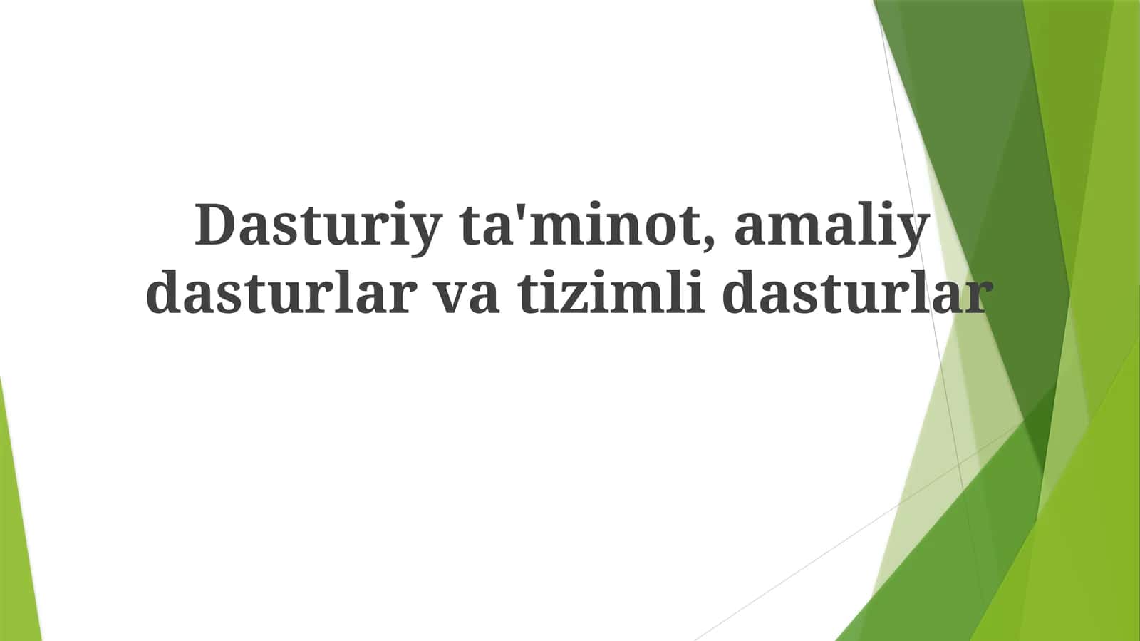 Dasturiy ta'minot, amaliy dasturlar va tizimli dasturlar