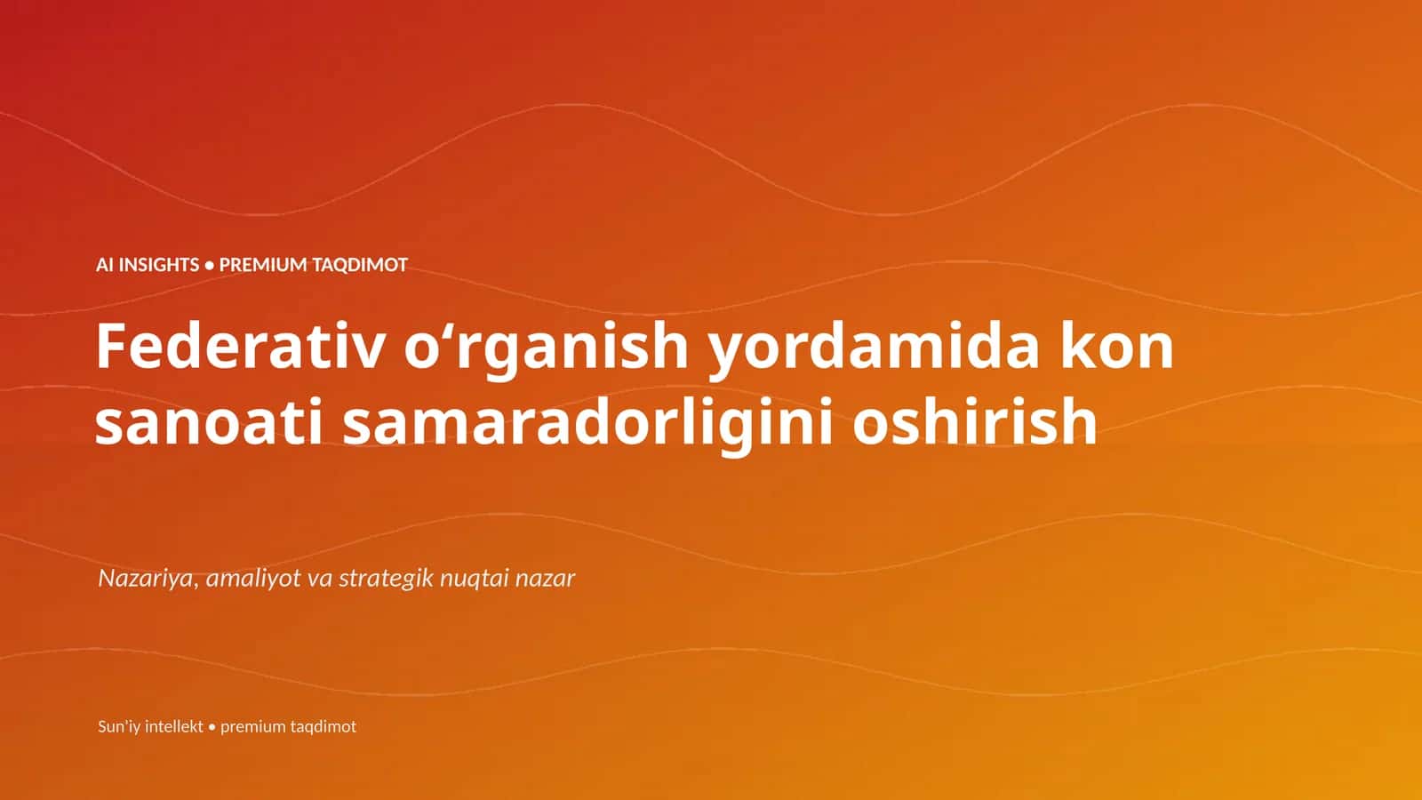 Federativ oʻrganish yordamida kon sanoati samaradorligini oshirish