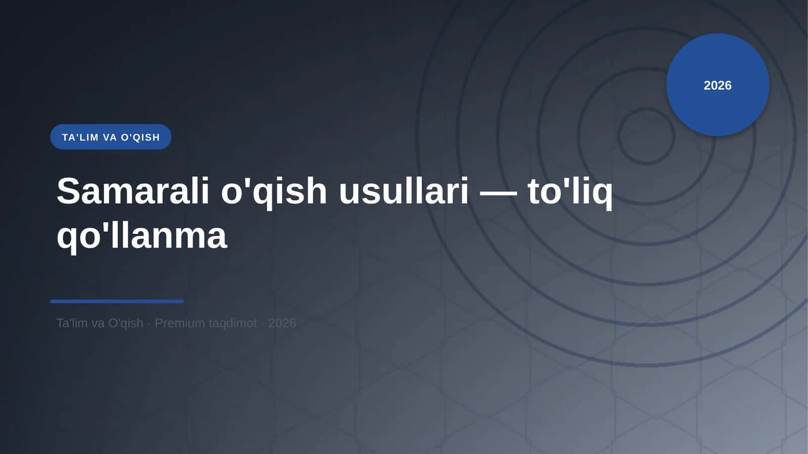 Samarali o'qish usullari — to'liq qo'llanma