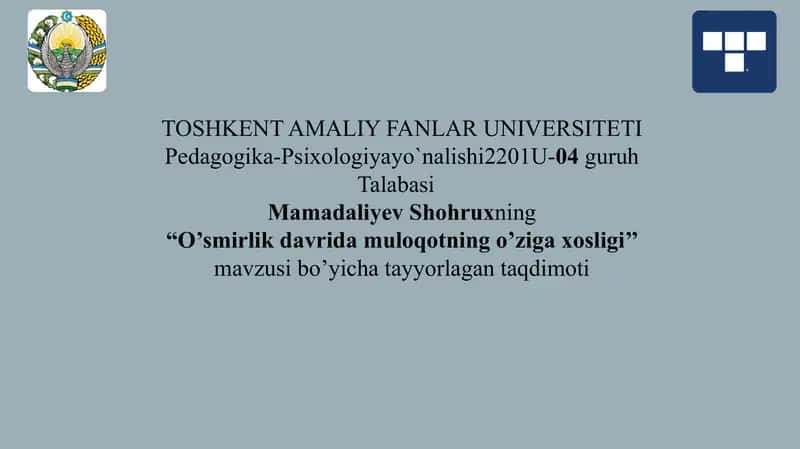 O’smirlik davrida muloqotning o’ziga xosligi