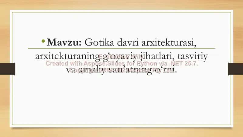Gotika davri arxitekturasi, arxitekturaning g‘oyaviy jihatlari, tasviriy va amaliy san’atning o‘rni.