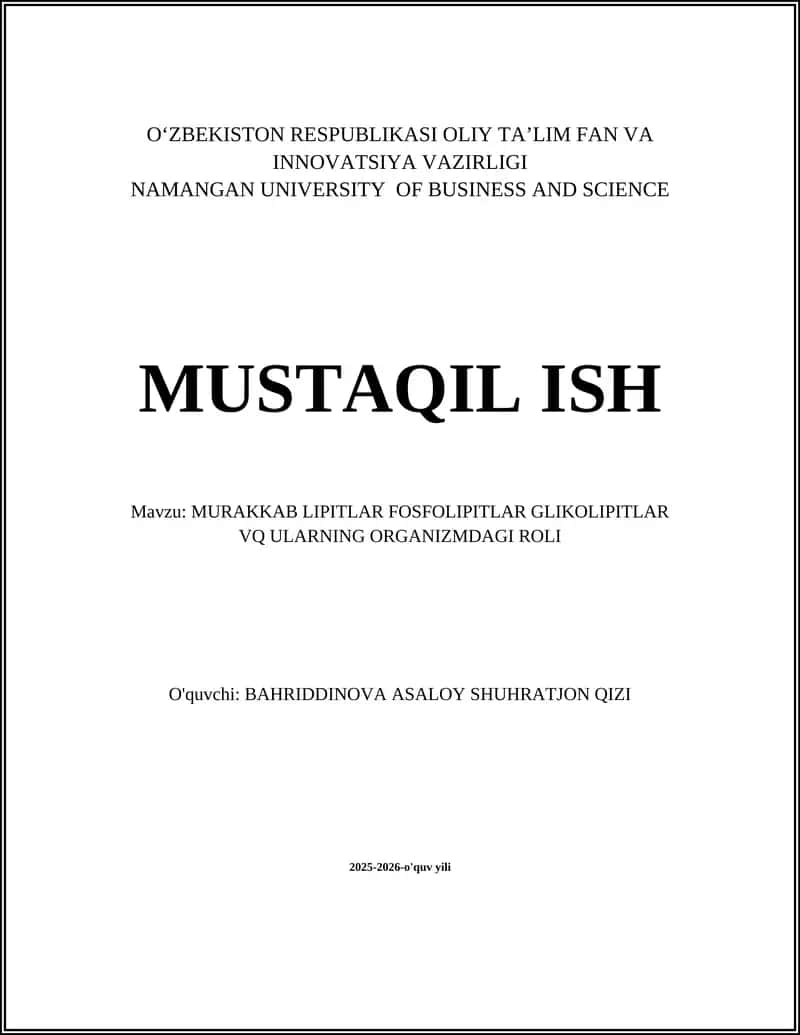 MURAKKAB LIPITLAR FOSFOLIPITLAR GLIKOLIPITLAR VQ ULARNING ORGANIZMDAGI ROLI