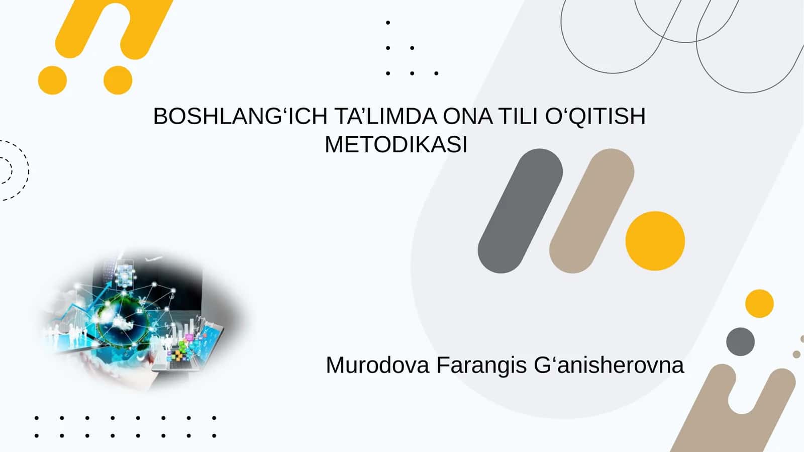 BOSHLANG‘ICH TA’LIMDA ONA TILI O‘QITISH METODIKASI