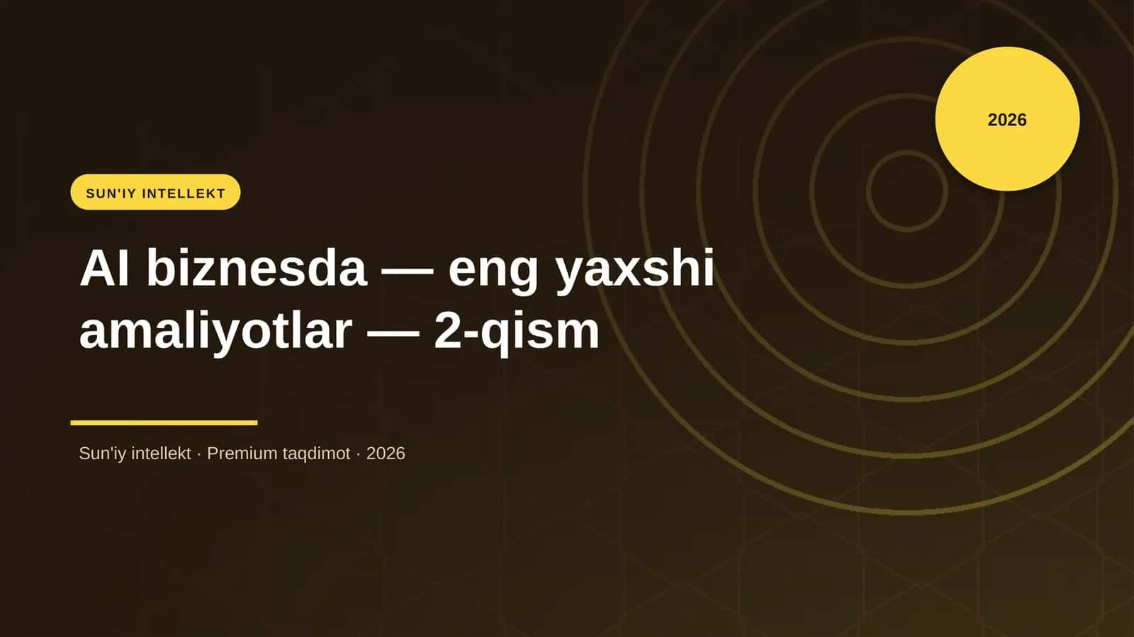 AI biznesda — eng yaxshi amaliyotlar — 2-qism