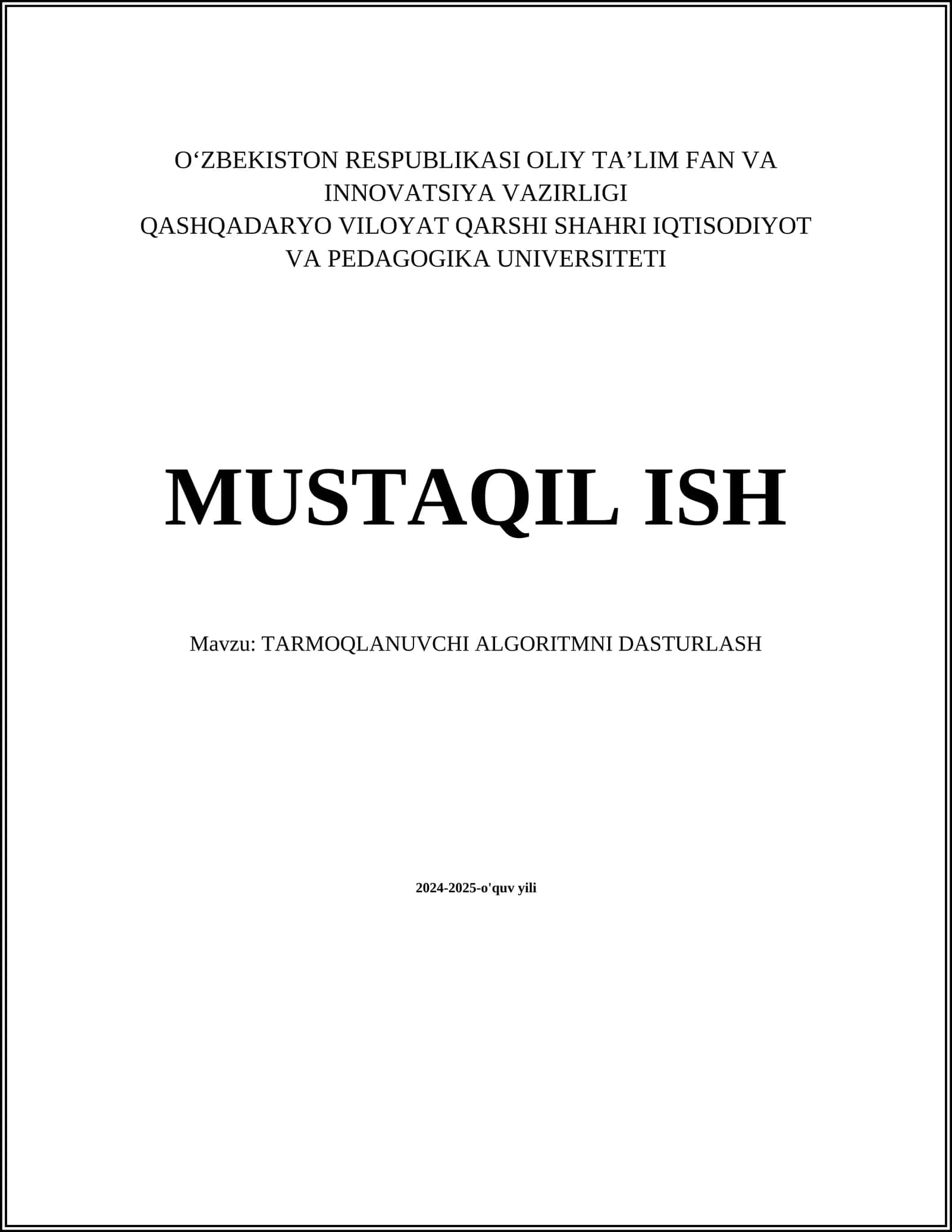 TARMOQLANUVCHI ALGORITMNI DASTURLASH